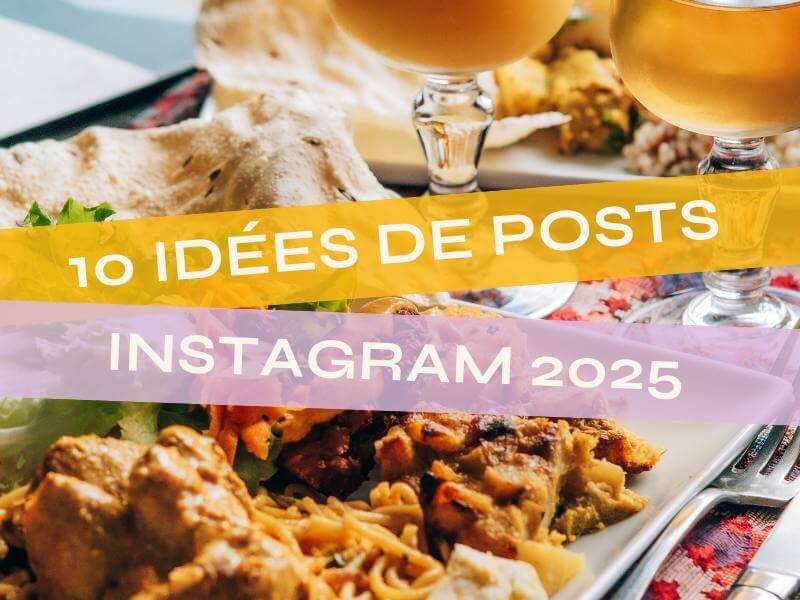 10 idées de posts instagram pour restaurant